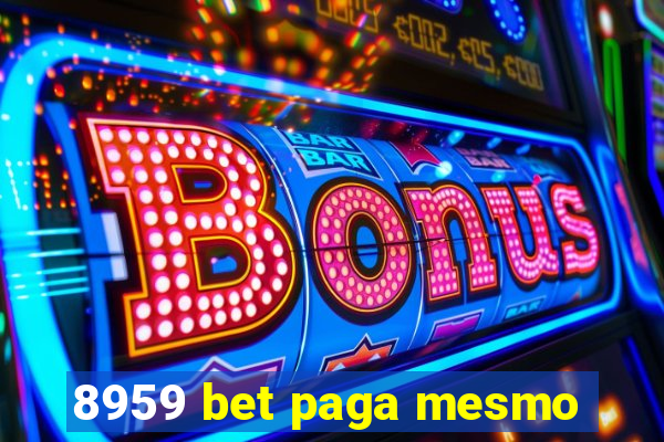 8959 bet paga mesmo